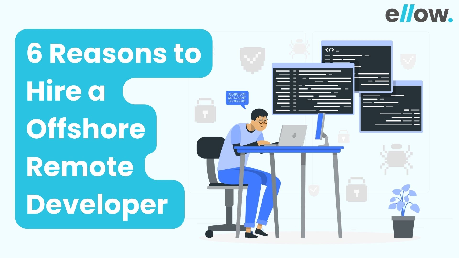 6 Reasons to Hire a Offshore Remote Developer