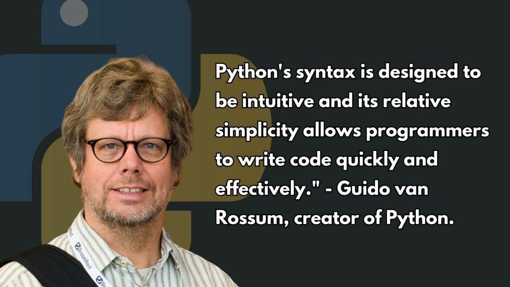 Guido van Rossum creator of Python.