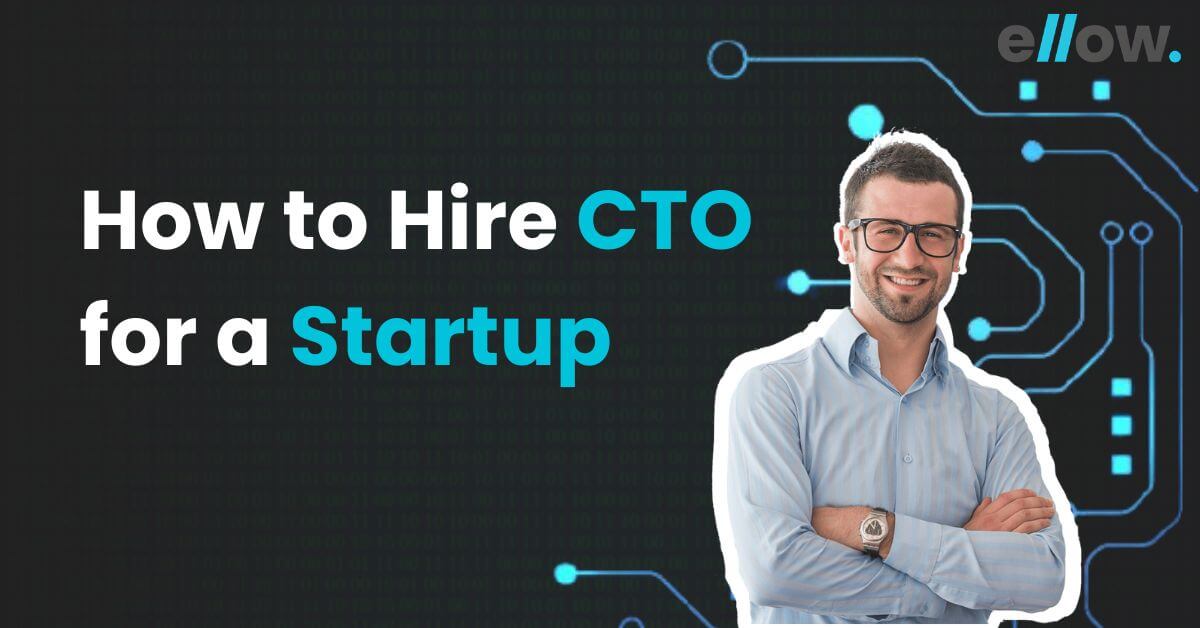 how to hire a cto for a startup