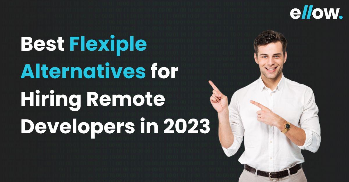 8 Best Flexiple Alternatives For Hiring Remote Developers In 2023 