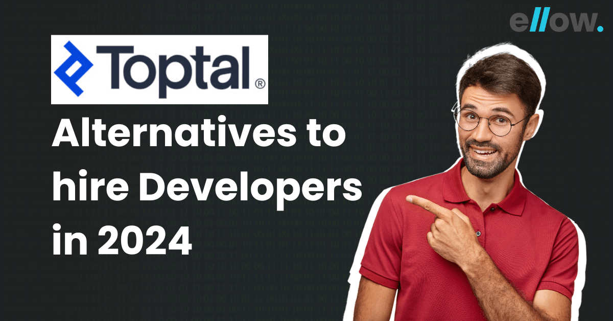 Toptal Alternatives to hire Developers
