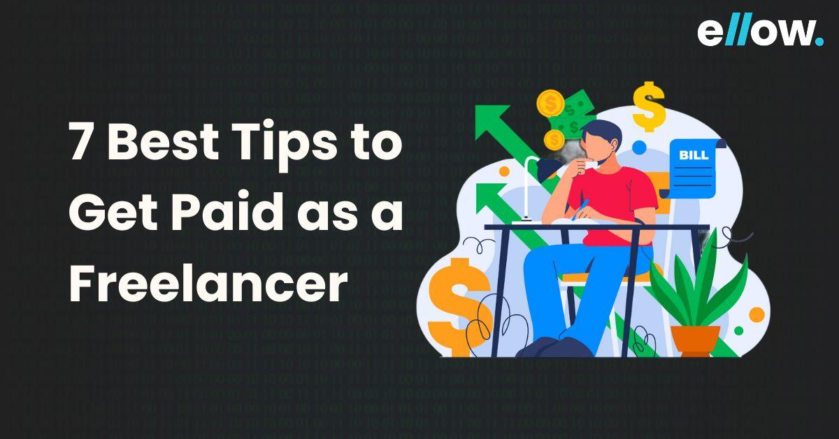 Best Tips to Get Paid as a Freelancer
