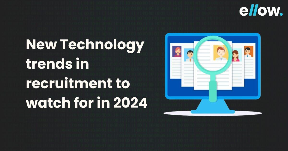 New Technology trends in recruitment