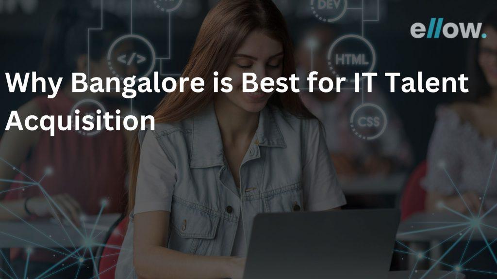 Best for IT Talent Acquisition in Bangalore