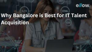 Best for IT Talent Acquisition in Bangalore
